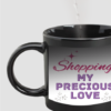 Shopping my precious love